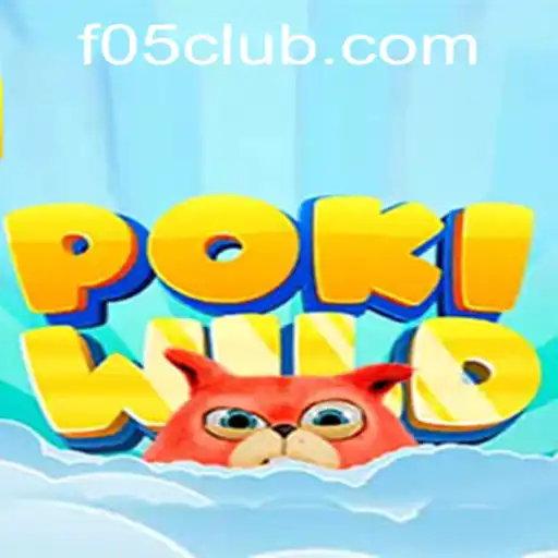 Discover the Thrilling World of PokiWild: Dive into Adventure with F05
